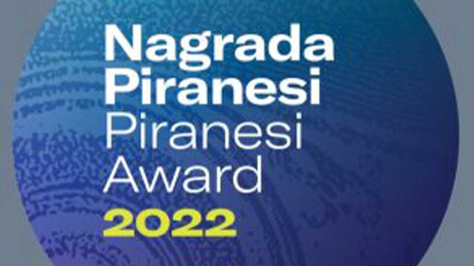 Nagrada Piranesi 2022 i Piranesi 30 • Događaji @ DaNS