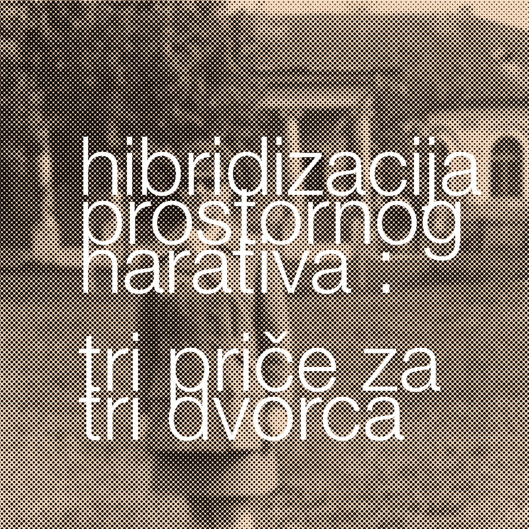 Hibridizacija prostornog narativa: tri priče za tri dvorca