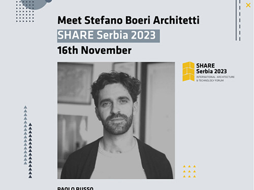 „Stefano BoeriArchitetti“ na SHARE Serbia 2023. • DaNS