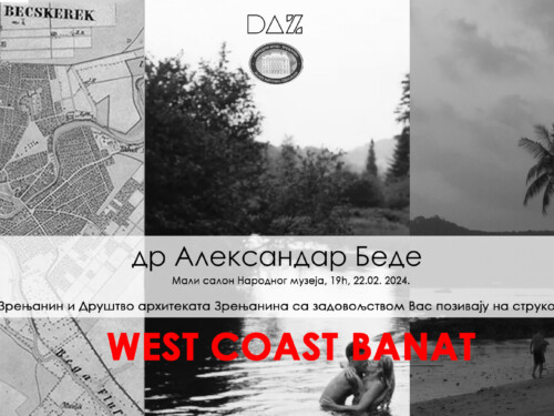 Predavanje dr Aleksandra Bedea "West Coast Banat" Zrenjanin